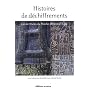 Histoires de d�chiffrements : Les �critures du Pro&hellip de Brigitte Lion