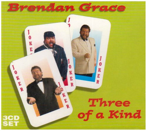 BRENDAN GRACE : 3 OF A KIND