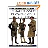 US Marine Corps in World War I, 1917-1918 (Men-At-Arms Series, 327)