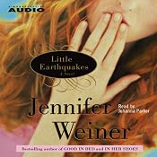 Little Earthquakes | [Jennifer Weiner]