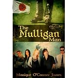 The Mulligan Man ~ Monique O'Connor James