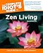 Books : The Complete Idiot's Guide to Zen Living, 2nd Edition