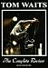 Waits, Tom - Complete Review Waits, Tom - Complete Review