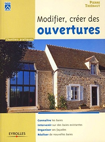 Download Modifier, créer des ouvertures Download Modifier, créer des ouvertures