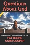 Questions About God: And the Answers That Could Change Your Life