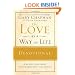 The Love as a Way of Life Devotional: A Ninety-Day Adventure That Makes Love a Daily Habit