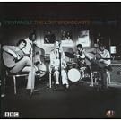 The Lost Broadcasts: 1968-1972