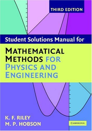 Student Solution Manual for Mathematical Methods for Physics and Engineering Third Edition
