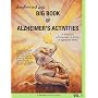 Sunshine and Joy's Big Book of Alzheimer's Activities (Volume One)