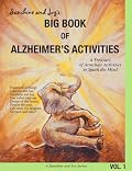 Sunshine and Joy's Big Book of Alzheimer's Activities (Volume One)