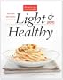 Light & Healthy 2010: The Year's Best Recipes Lightened Up