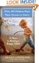 What All Children Want Their Parents to Know: Twelve Keys to Successful Parenting