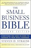 The Small Business Bible: Everything You Need to Know to Succeed in Your Small Business [SMALL BUS 2/E]