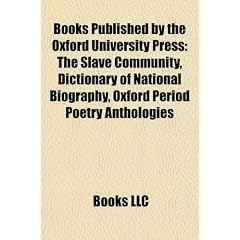 Books Published by the Oxford University Press (Study Guide): The Slave Community, Dictionary of National Biography