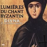 Lumieres Du Chant Byzantin
