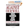 Against Our Will: Men, Women, and Rape
