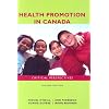 Health Promotion in Canada: Critical Perspectives, 2nd Edition