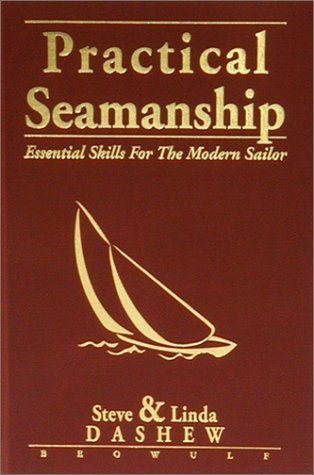 Practical Seamanship : Essential Skills for the Modern Sailor Hardcover February 16, 2001