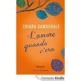 L'amore quando c'era (Libellule)