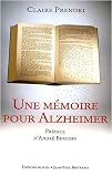 Une mémoire pour Alzheimer Une mémoire pour Alzheimer