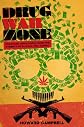 Drug war zone : frontline dispatches from the streets of El Paso and Jua?rez