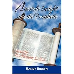 Apostolic Insight Into The Prophetic: Identify the Prophet in You