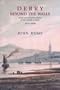 Derry Beyond the Walls: Social and Economic Aspects on the Growth of Derry 1825-1850