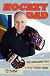 Hockey Dad: True Confessions of a (Crazy?) Hockey Parent