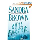 Chill Factor: A Novel by Sandra Brown