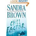 Chill Factor: A Novel by Sandra Brown