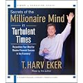 Secrets of the Millionaire Mind in Turbulent Times
