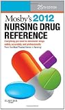 Mosby's 2012 Nursing Drug Reference - E-Book (SKIDMORE NURSING DRUG REFERENCE)
