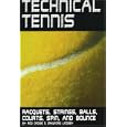 Technical Tennis: Racquets, Strings, Balls, Courts, Spin, and Bounce (Strings) by  Rod Cross and Crawford Lindsey