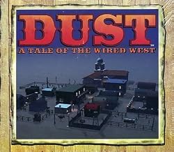DUST: A Tale of the Wired West