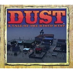 DUST: A Tale of the Wired West by 