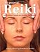 Image of The Power of Reiki: An Ancient Hands-On Healing Technique