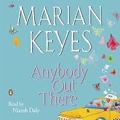 Anybody Out There | [Marian Keyes]