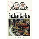 The Story of Butchart Gardensby Dave Preston