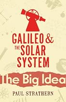 Galileo and the Solar System: The Big Idea