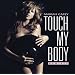 Touch My Body