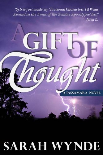 A Gift of Thought (Tassamara) by Sarah Wynde A Gift of Thought (Tassamara) by Sarah Wynde
