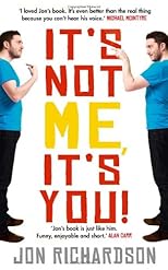 It's Not Me, It's You