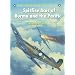 Spitfire Aces of Burma and the Pacific (Aircraft of the Aces)