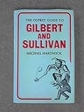 The Osprey guide to Gilbert and Sullivan