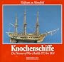 Knochenschiffe: Die Prisoner-of-War-Modelle 1775 bis 1814