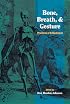 Bone, Breath, and Gesture: Practices of Embodiment Volume 1 (Bone, Breath, & Gesture)