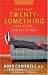 Books : Help Your Twentysomething Get a Life...And Get It Now: A Guide for Parents