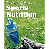 Practical Applications In Sports Nutrition, Second Edition