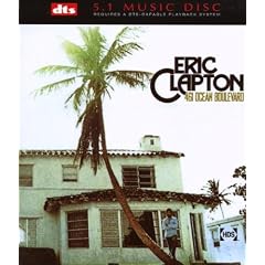461 OCEAN BOULEVARD DTS CD by Eric Clapton (DVD Audio) - DTS Surround Sound