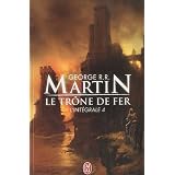 Le Tr�ne de fer : L'int�grale, tome 4par George R. R. Martin